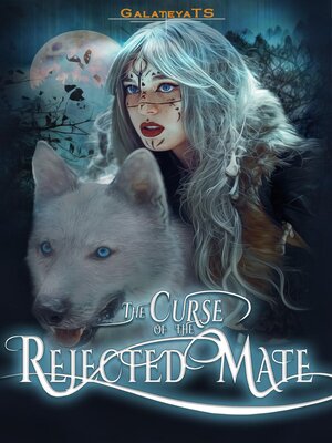 cover image of The Curse of the Rejected Mate